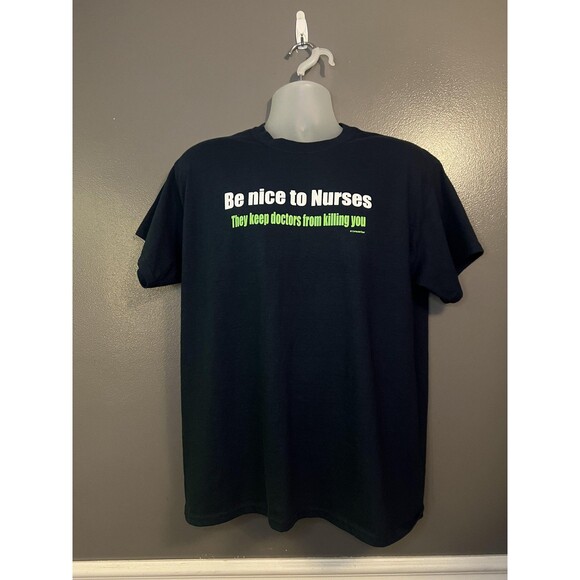 Be Nice to Nurses Shirt Mens Large Black Funny Graphic Humor Medical Nursing - Picture 1 of 7